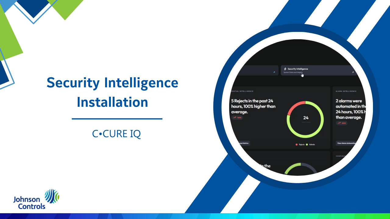 Security Intelligence Installation C•CURE IQ